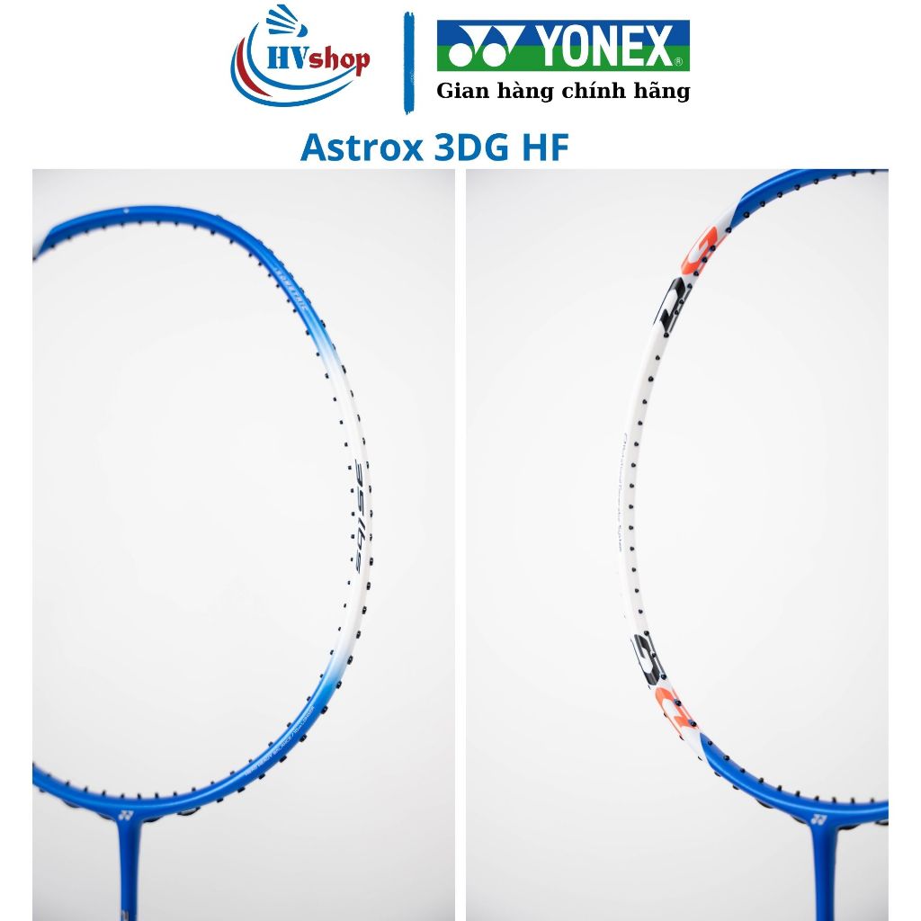 Vợt cầu lông Yonex Astrox 3DG HF, 3DG ST chính hãng, KHUNG CHƯA CĂNG, kèm quà tặng hấp dẫn - HVShop