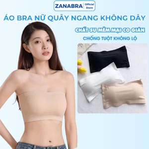 Áo ngực nữ cúp ngang không gọng, áo bra không dây chất su mềm mịn ZANABRA B8883