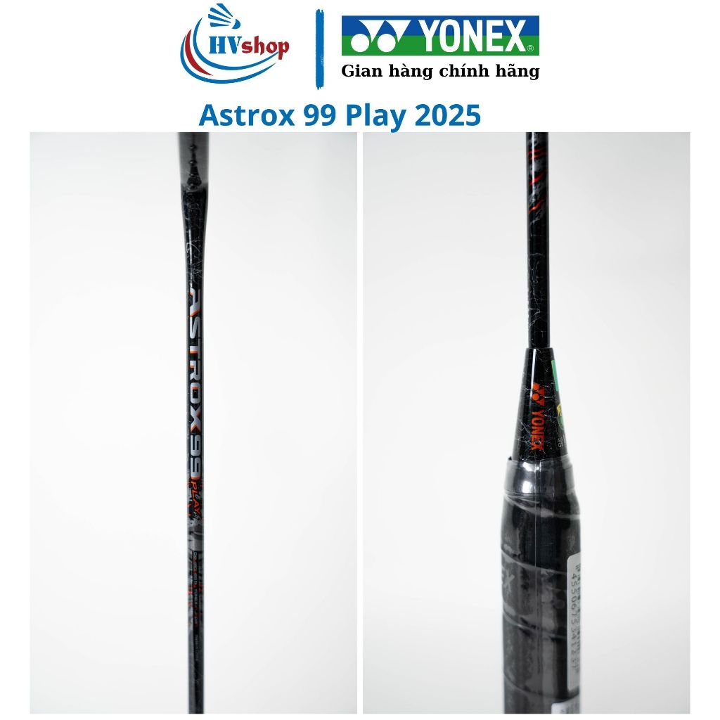 Vợt cầu lông Yonex Astrox 99 Play 2025 chính hãng, KHUNG CHƯA CĂNG, kèm quà tặng hấp dẫn - HVShop
