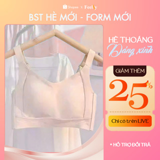 Áo Ngực Định Hình 𝐅𝐞𝐞𝐥𝐬𝐲 Nâng Ngực, Bản To Không Gọng, Chống Hằn, Gọn Mỡ Lưng, Mỡ Nách June03
