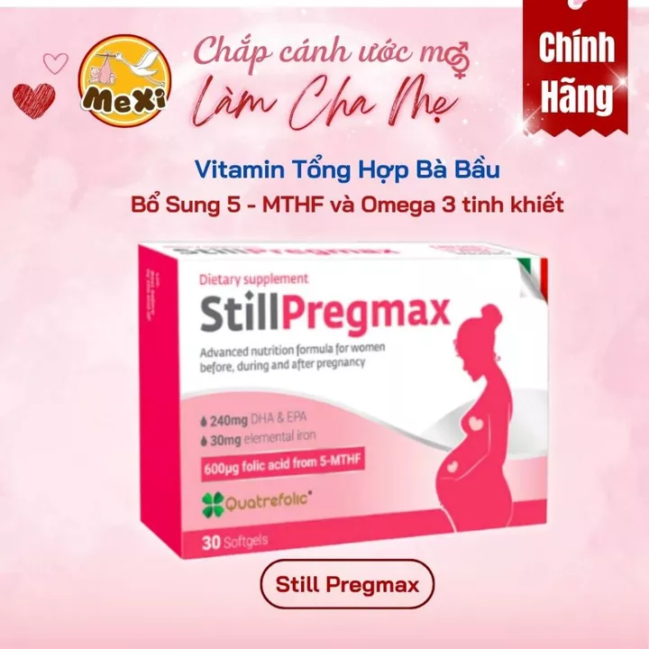 StillPregmax - Vitamin bà bầu chứa DHA, 5-MTHF, Sắt, Omega3 dễ hấp thu cho bà bầu & sau sinh Still Pregmax