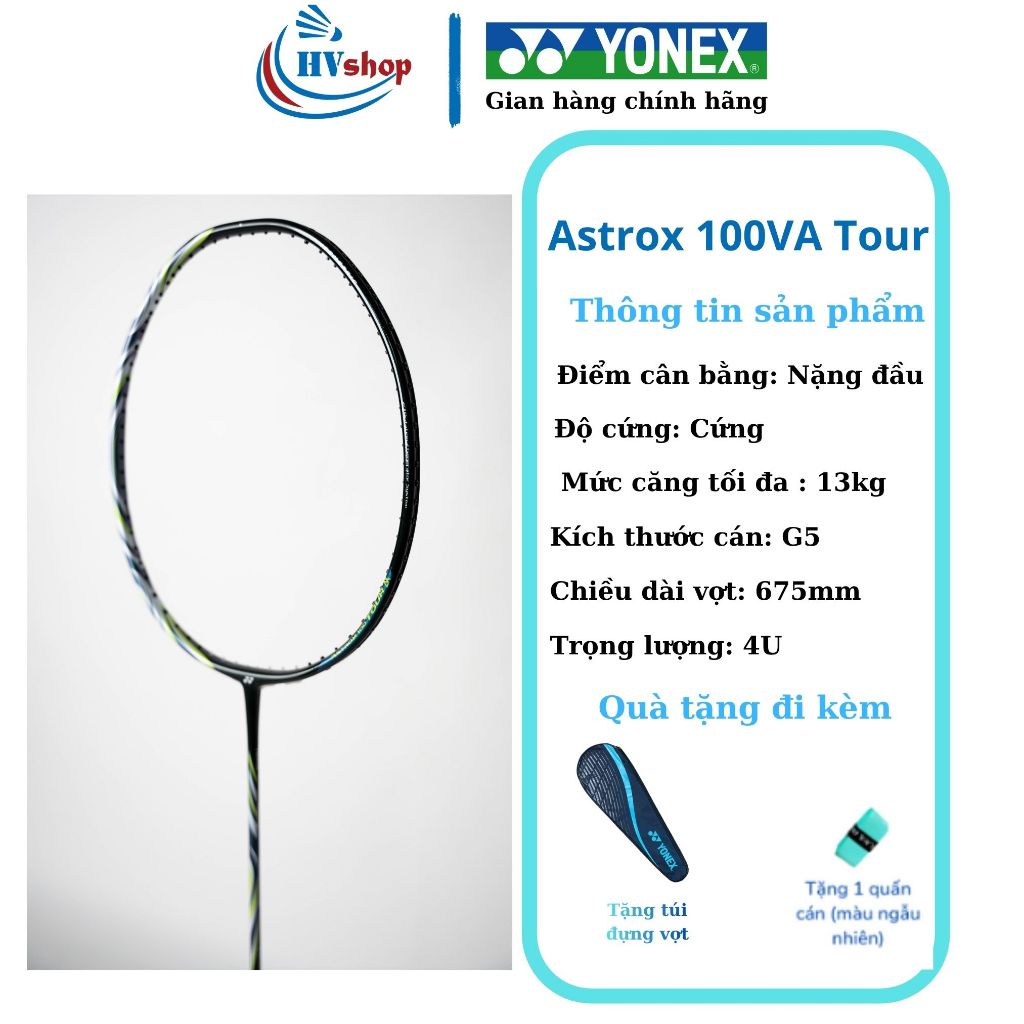 Vợt cầu lông Yonex Astrox 100 Tour, Astrox 100VA Tour chính hãng, KHUNG CHƯA CĂNG, kèm quà - HVShop