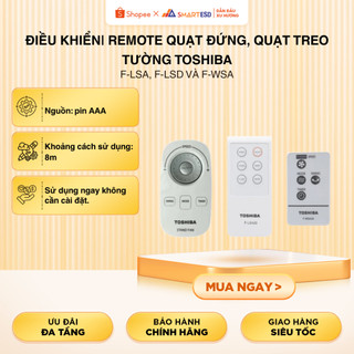 Điều khiển| Remote quạt đứng, quạt treo tường Toshiba F-LSA, F-LSD và F-WSA | Chính Hãng