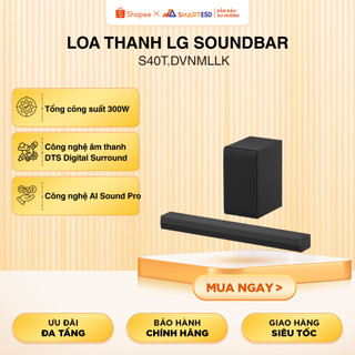 Loa Thanh LG Soundbar S40T.DVNMLLK 300W Chính Hãng | Âm Thanh Vòm, Kết Nối Bluetooth - BH 12 Tháng