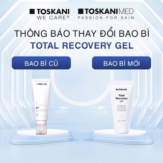 Gel Và Kem Dưỡng Phục Hồi Da Treatment, Xâm Lấn Toskani Total Recovery Gel/ Total Recovery Cream