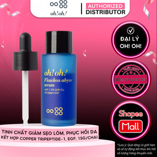 Tinh Chất Giảm Sẹo Lõm & Chống Lão Hoá oh!oh! Flawless Abyss Serum 15g