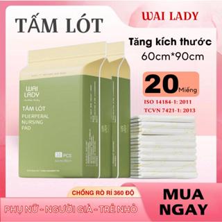 Tấm Lót WAI LADY (20 miếng) thoáng khí, thấm hút tốt, chống tràn, chống thấm ngược, dùng một lần