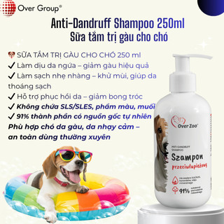 Sữa Tắm Chó Chống Gàu Over Zoo 250ml | Dịu nhẹ – Da nhạy cảm | Châu Âu