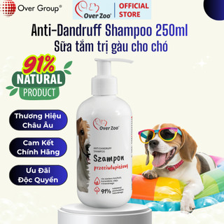 Sữa Tắm Chó Chống Gàu Over Zoo 250ml | Dịu nhẹ – Da nhạy cảm | Châu Âu
