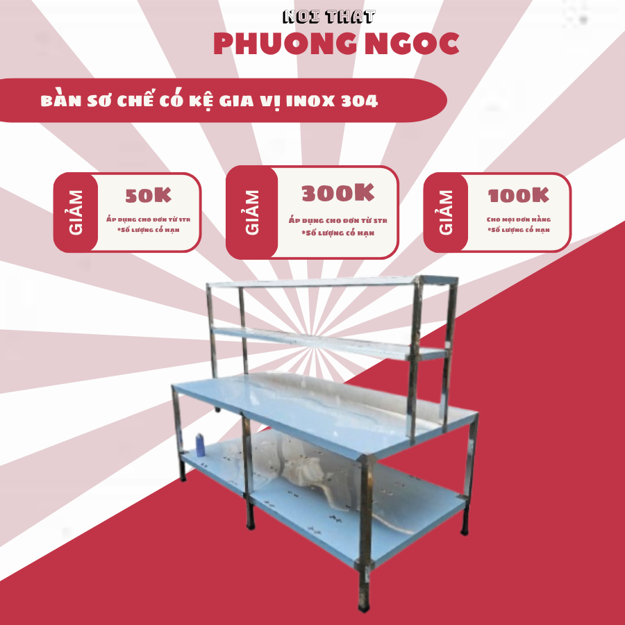 BÀN SƠ CHẾ INOX 100% – CHẮC CHẮN, BỀN ĐẸP, CHUYÊN DÙNG NHÀ BẾppp