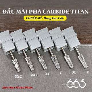 Bộ Đầu Mài Carbide Titan F, M, C, XC, 2XC, 3XC Dáng Trụ Côn – Đầu Mài Phá Gel Mịn Đến Siêu Phá, Siêu Bền Thegioinail666