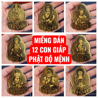 Miếng Dán Cao Cấp 8 Vị Phật Bản Mệnh 12 Con Giáp , Có Keo Dán