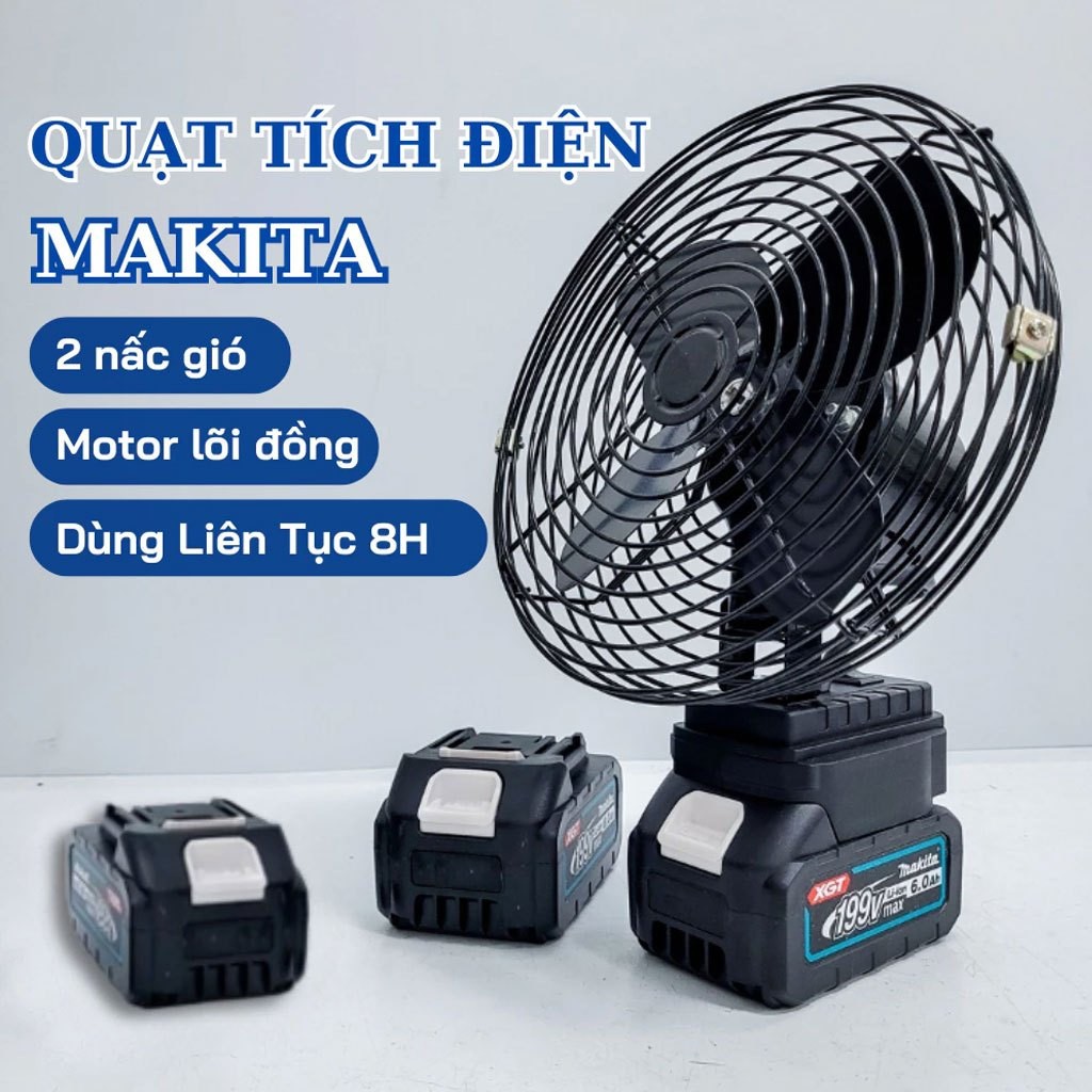 Quạt Tích Điện Lồng Sắt Makita, Đế Pin 21V - 2 Mức Gió, Sử Dụng 12-18 Tiếng, Kích Thước 8 Inch, Tiện Lợi, Dễ Dùng, Hót