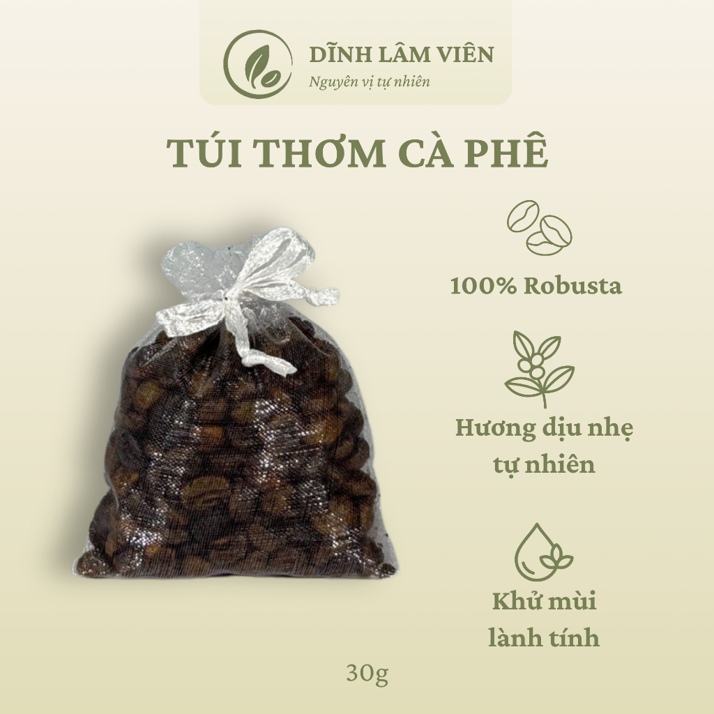 Túi thơm Cà phê Robusta Gia Lai nguyên hạt rang mộc hút ẩm khử mùi 30g | Dĩnh Lâm Viên