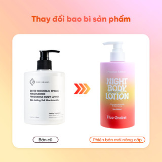 [Y373] Kem dưỡng trắng da Body Cao cấp FIVE GRAINS - Ban Đêm - Niacinamide, Alpha-Arbutin  bản nâng cấp 500ML