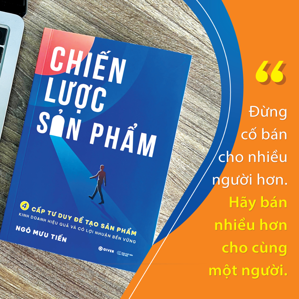 Sách - Chiến Lược Sản Phẩm - 4 Cấp Tư Duy Để Tạo Sản Phẩm Kinh Doanh Hiệu Quả Và Có Lợi Nhuận Bền Vững