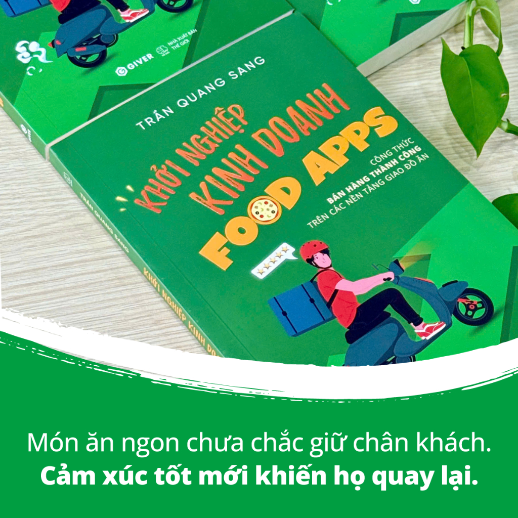 Sách - Khởi Nghiệp Kinh Doanh Food Apps - Công Thức Bán Hàng Thành Công Trên Các Nền Tảng Giao Đồ Ăn