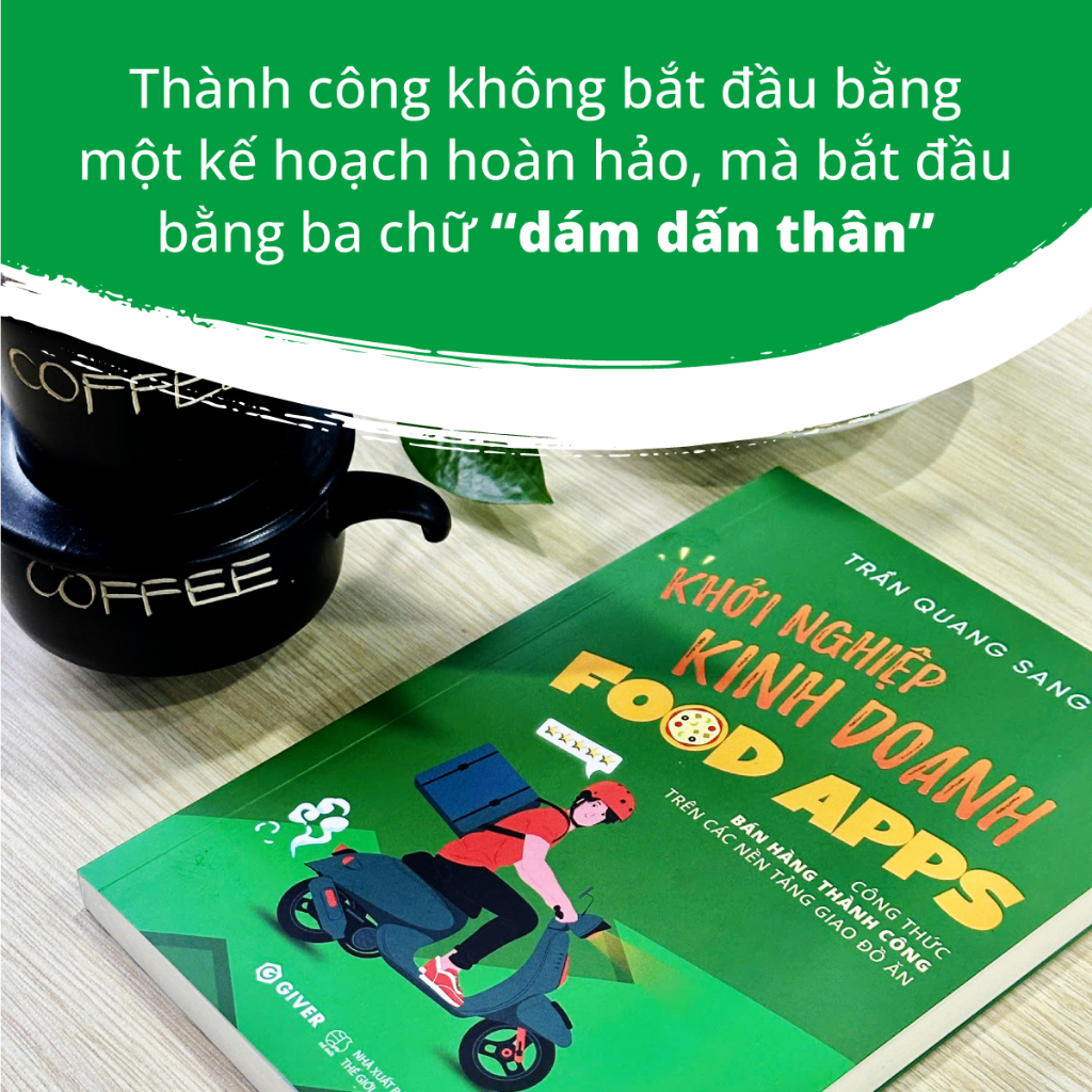 Sách - Khởi Nghiệp Kinh Doanh Food Apps - Công Thức Bán Hàng Thành Công Trên Các Nền Tảng Giao Đồ Ăn