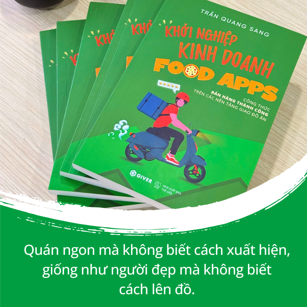 Sách - Khởi Nghiệp Kinh Doanh Food Apps - Công Thức Bán Hàng Thành Công Trên Các Nền Tảng Giao Đồ Ăn