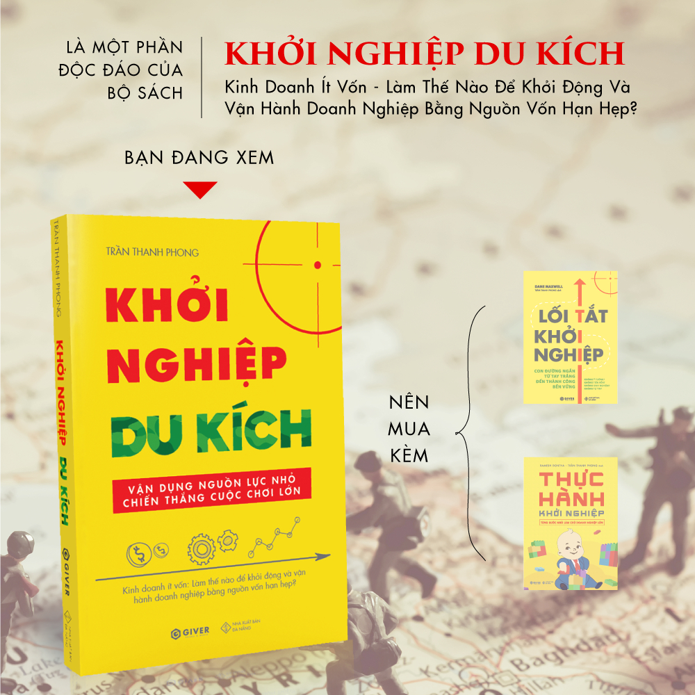 Sách - Khởi Nghiệp Du Kích (Tái Bản) - Kinh Doanh Ít Vốn - Vận Dụng Nguồn Lực Nhỏ Chiến Thắng Cuộc Chơi Lớn