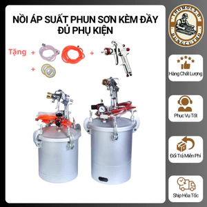 BÌNH ÁP SƠN, NỒI ÁP SUẤT PHUN SƠN CAO CẤP TIỆN ÍCH, PHUN SƠN ĐỀU MỊN, GIẢM LÃNG PHÍ, TĂNG HIỆU SUẤT