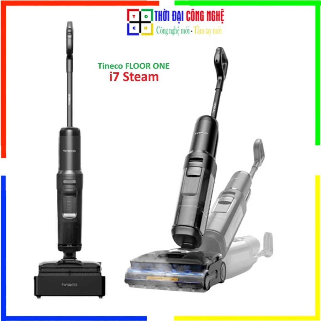 Máy Hút Bụi Lau Sàn Tineco Floor One i7 Steam - Diệt Khuẩn Bằng Hơi Nước Hot Steam Bảo Hành 24 Tháng