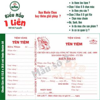 Biên Nhận tiệm vàng 1 liên-Bloc 2 (in sẵn) & Bloc 6 (chọn mẫu in tên) hoặc theo thiết kế