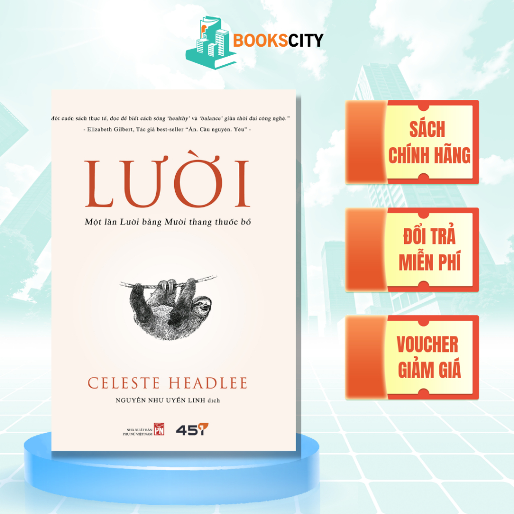 Sách Lười - Một lần Lười bằng Mười thang thuốc bổ - Celeste Headlee