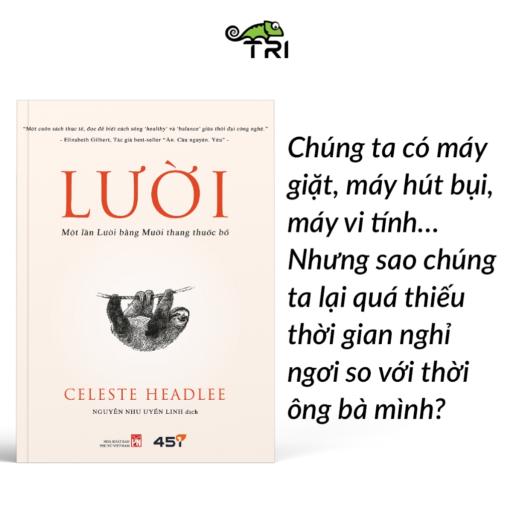 Sách Lười - Một lần Lười bằng Mười thang thuốc bổ - Celeste Headlee