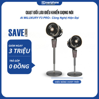 Quạt Đối Lưu Điều Khiển Giọng Nói AI MILUXURY F3 PRO– Công Nghệ Hiện Đại, Tiện Ích Vượt Trội