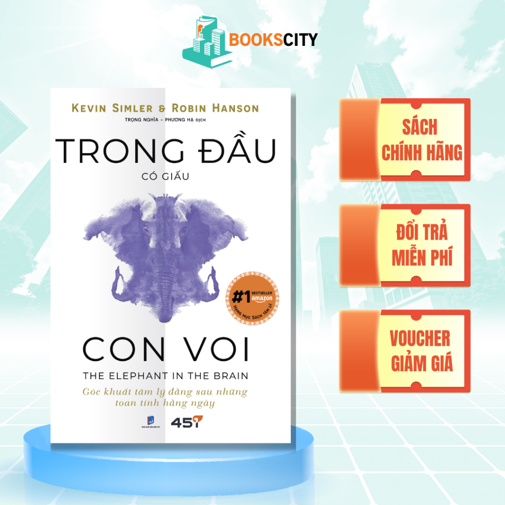 Sách - Trong Đầu Có Giấu Con Voi - Kevin Simler & Robin Hanson