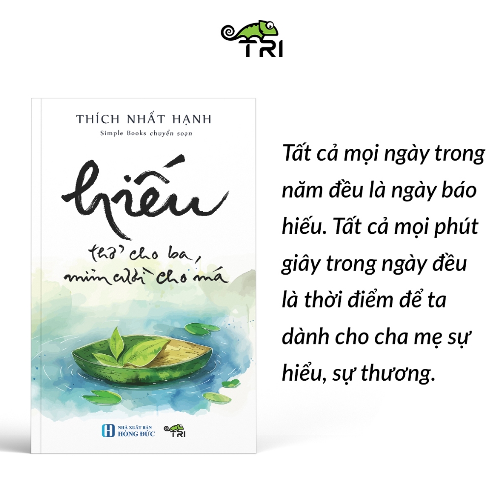 Sách - Hiếu - Thở Cho Ba, Mỉm Cười Cho Má - Thích Nhất Hạnh