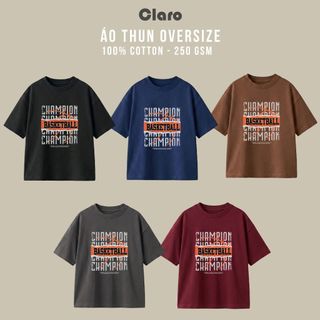 Áo Thun Nam Nữ Oversize 100% Cotton Cao Cấp CLARO - BASKETBALL CHAMPION