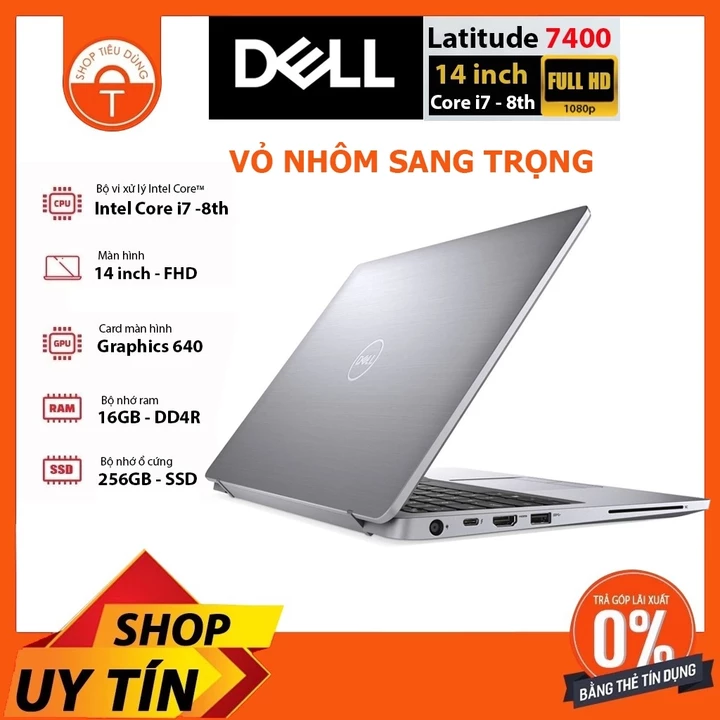 Laptop Dell Latitude 7400 vỏ nhôm Core i7-8665U/Ram 16Gb/ SSD 256Gb /Màn 14.0" FHD