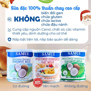 Sữa đặc thuần chay SAMUI 320g Condensed Milk có đường , không đường, yến mạch