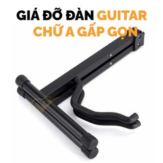 Giá đỡ guitar chữ A gấp gọn - Có chân để sàn chống trượt cho acoustic / classic / electric