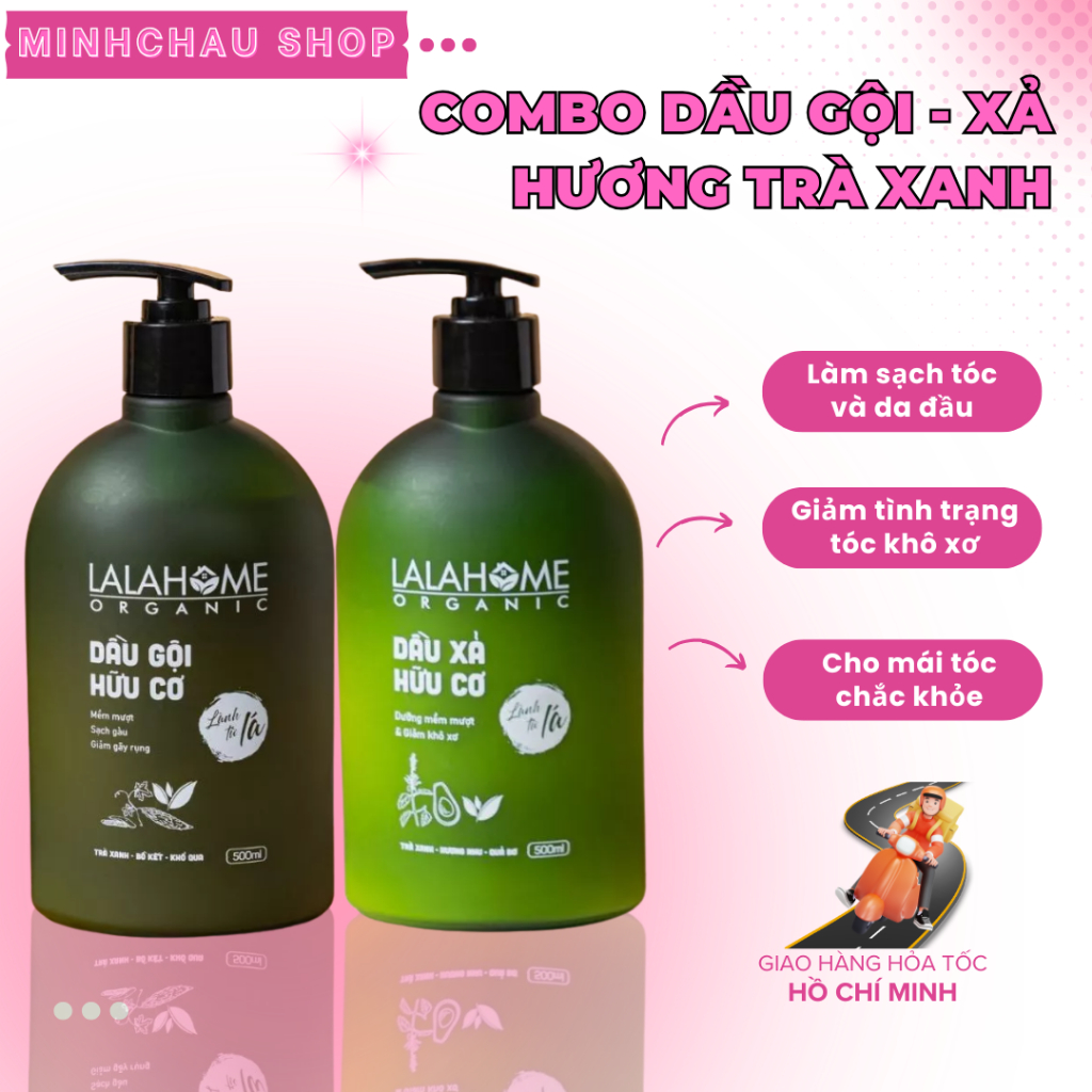 Combo Dầu Gội - Xả Hữu Cơ 500ml, Hương Trà Xanh, Ngăn Ngừa Gàu, Rụng, Tóc Chắc Khỏe | LALAHOME ORGANIC