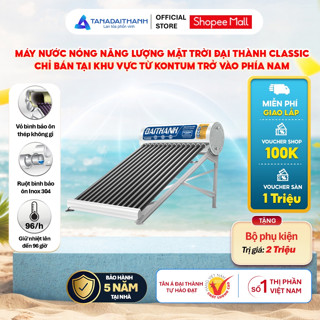[GIAO LẮP MIỀN NAM] Máy nước nóng Năng lượng mặt trời Đại Thành Classic 130L 160L 180L 215L - Chính hãng, BH 5 năm