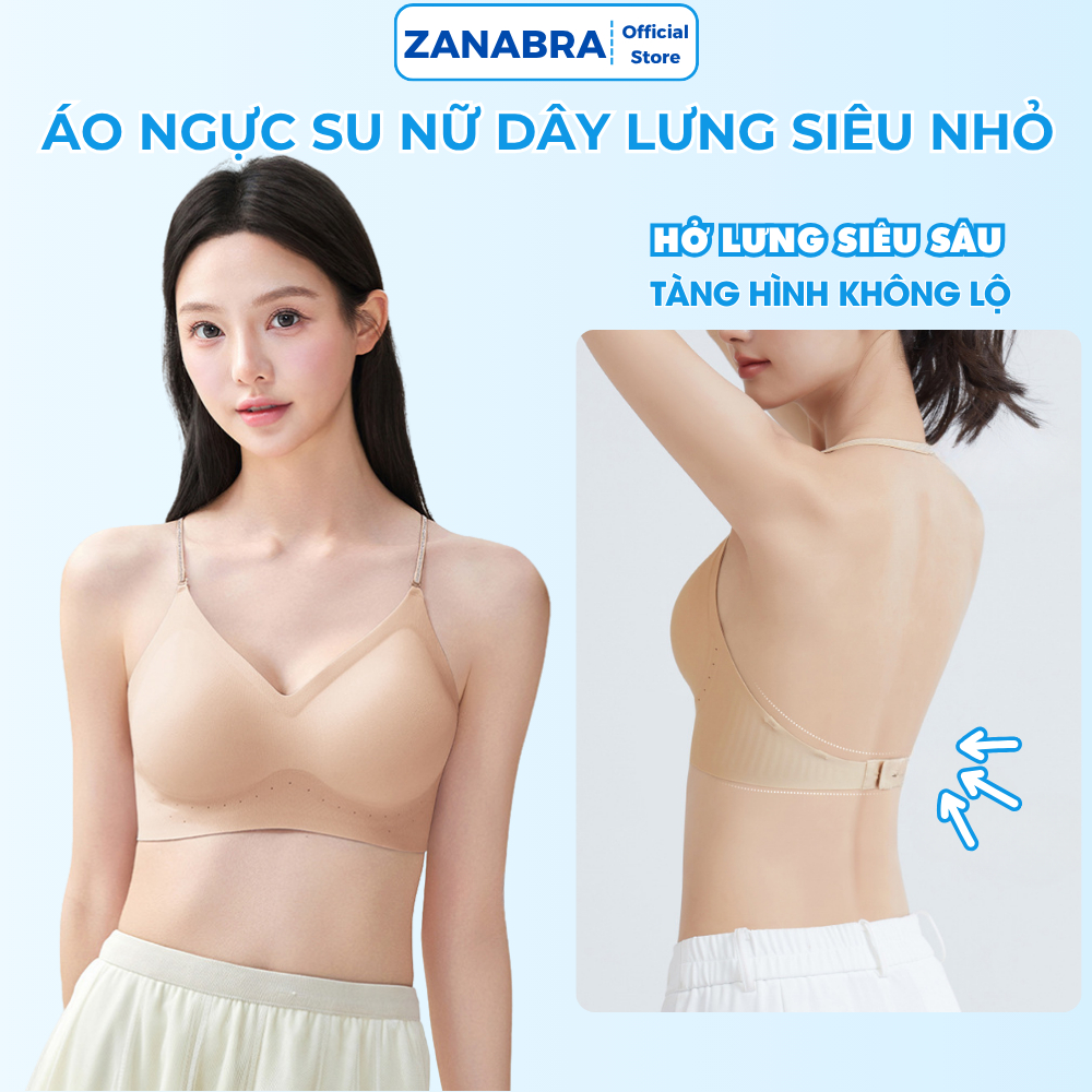 Áo ngực nữ su đúc mút giọt nước nâng ngực tự nhiên, Áo lót không gọng mút vừa dây mảnh hở lưng ZANABRA A925