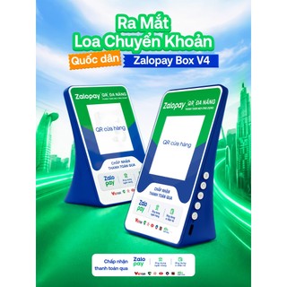 [Chính Hãng] Loa Thông Báo Chuyển Khoản - Zalopay Box V4 Bản Ưu Việt Sinh Lời Tự Động - Tặng Sim 4G