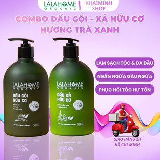 Combo Dầu Gội - Xả Hữu Cơ LALAHOME 500ml, Hương Trà Xanh, Ngăn Ngừa Gàu, Rụng, Tóc Chắc Khỏe