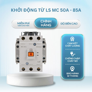 Khởi Động Từ LS MC 50A – 65A – 85A – 100A, Contactor LS Cuộn Hút 220V / 380V