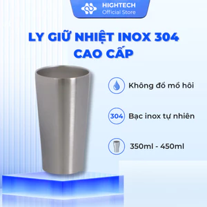 Ly Giữ Nhiệt Inox304 (350ml/450ml) Cấu Tạo 2 Lớp, Không Đổ Mồ Hôi – HIGHTECH