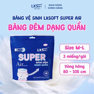 [ TẶNG 12 BVS] Băng Vệ Sinh Quần LXSoft Super Air cao cấp, Bạc Hà mát lạnh, Mặt bông mềm, siêu thấm hút - 3 miếng/gói