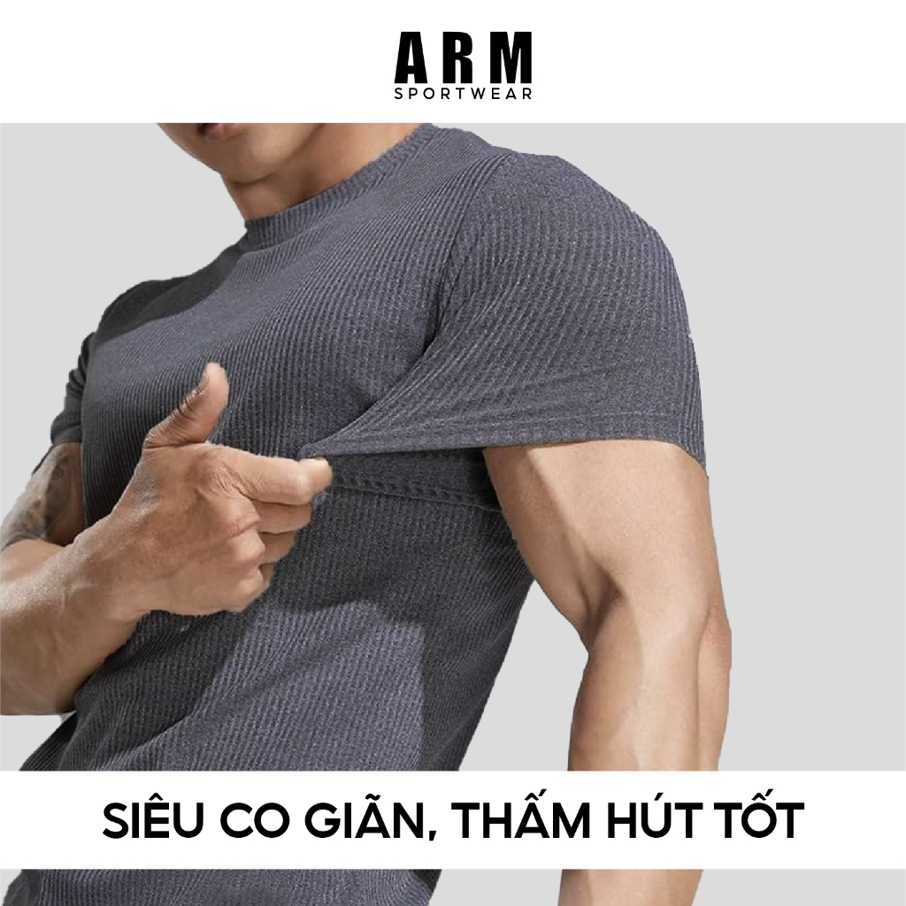 Áo Thun Nam Ngắn Tay Cổ Tròn ARM Chất Thun Gân Tăm Co Giãn, Áo Thể Thao Nam Form Ôm Body tập gym