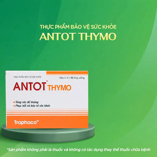 Thực Phẩm Bảo Vệ Sức Khỏe Antot Thymo Traphaco Hỗ Trợ Tăng Sức Đề Kháng Giúp Ăn Ngon Hộp 2 Vỉ x10 Ống Uống