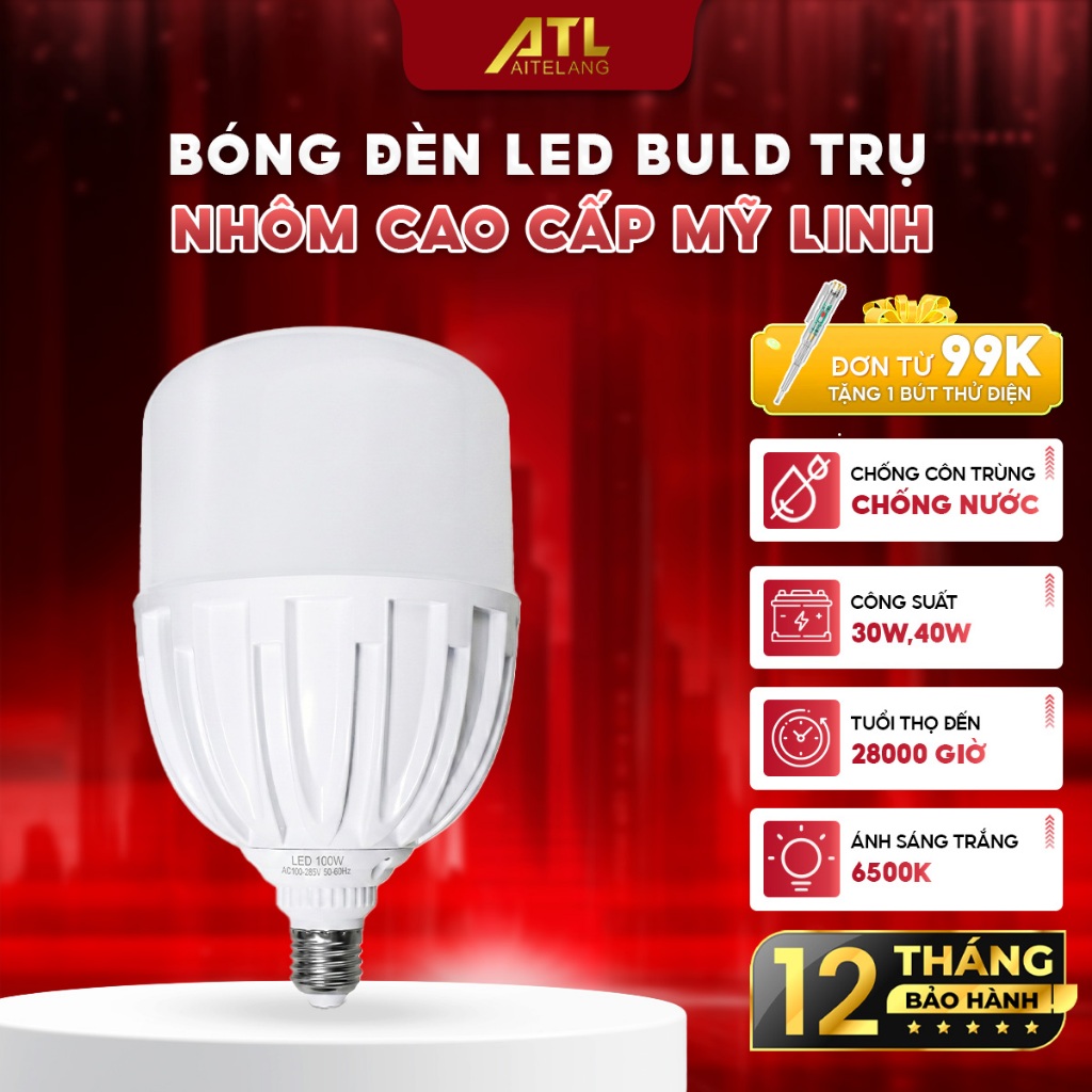Bóng đèn LED bulb trụ nhôm đúc cao cấp Mỹ Linh 30W, 40W, chuẩn công suất, siêu sáng, bền, chắc chắn.