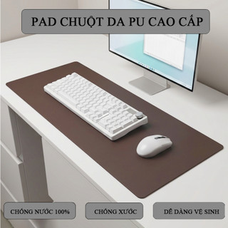 [2 Trong 1] Lót Chuột + Thảm Trải Bàn Da PU Cao Cấp - Di Chuột Mượt - Chống Trượt - Chống Nước 100%