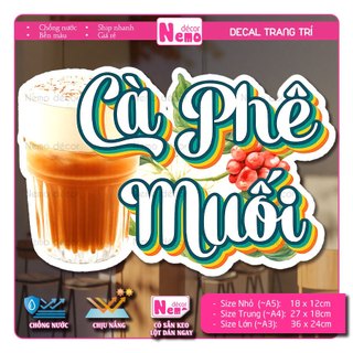Decal Cà Phê Muối, Bạc Xỉu, Tranh Dán Quán Nước, Cà Phê, Dán Tường, Tủ, Kính, Xe Đẩy - Sticker Chịu Được Mưa Nắng.