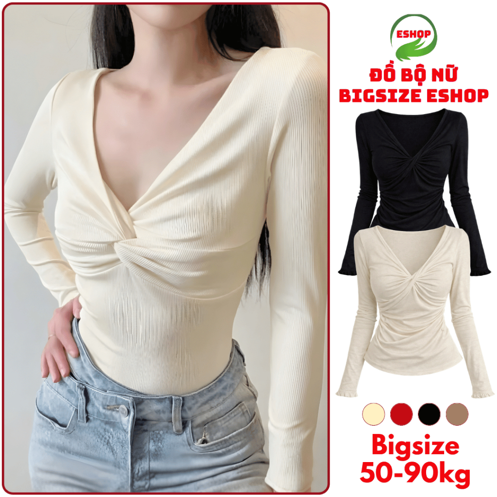 Áo Thun Tay Dài Nữ BigSize Kiểu Xoắn Ngực ESHOP Chất Thun Tăm Mềm Mịn Co Giãn Thời Trang MS085 TD